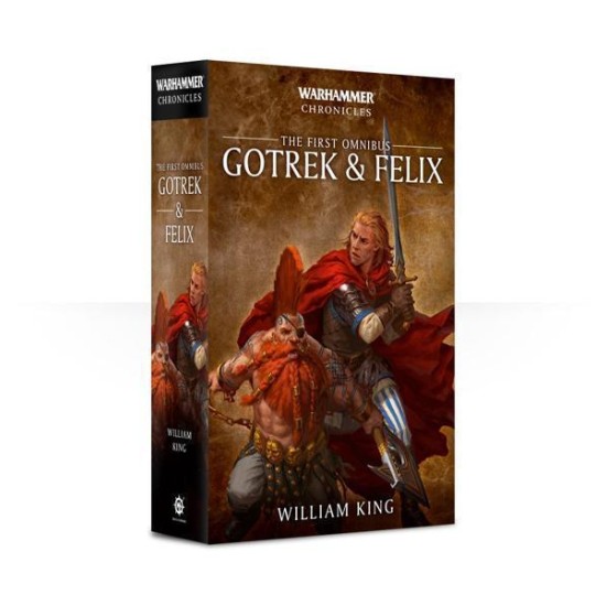 Gotrek And Felix: The First Omnibus